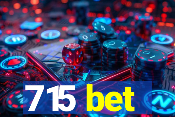 715 bet